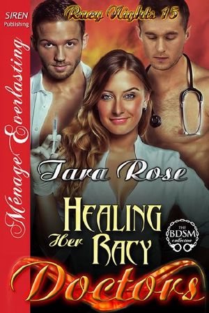 [Racy Nights 15] • Healing Her Racy Doctors